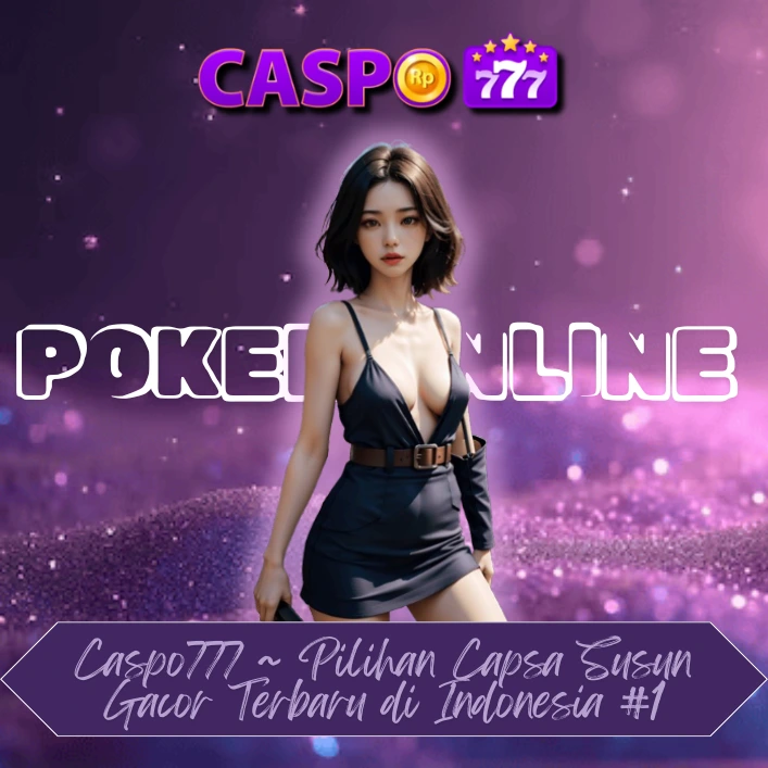 Caspo777 ~ Pilihan Capsa Susun Gacor Terbaru di Indonesia #1